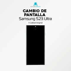 Cambio de Pantalla Calidad Original Samsung S23 Ultra