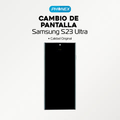 Cambio de Pantalla Calidad Original Samsung S23 Ultra - Phonex